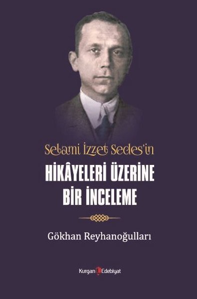 Selami İzzet Sedes'in Hikayeleri Üzerine Bir İnceleme