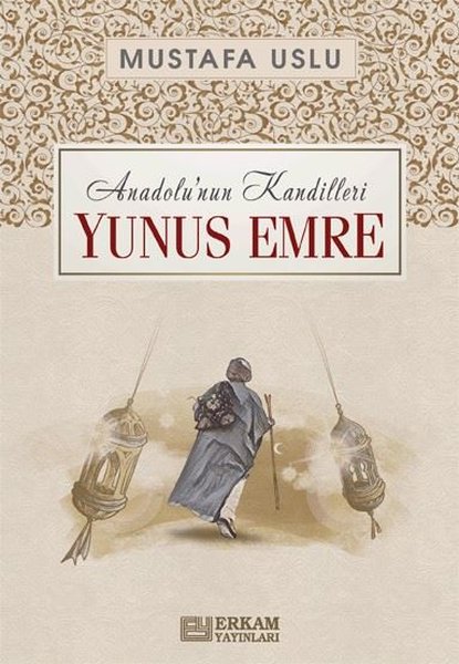 Yunus Emre: Anadolu'nun Kandilleri