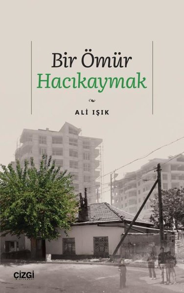 Bir Ömür Hacıkaymak