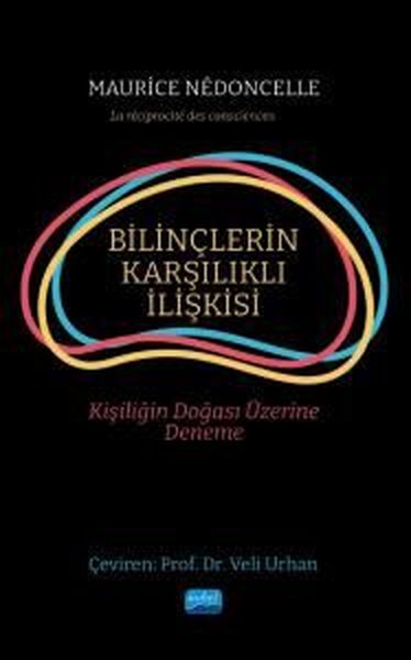 Bilinçlerin Karşılıklı İlişkisi - Kişiliğin Doğ...