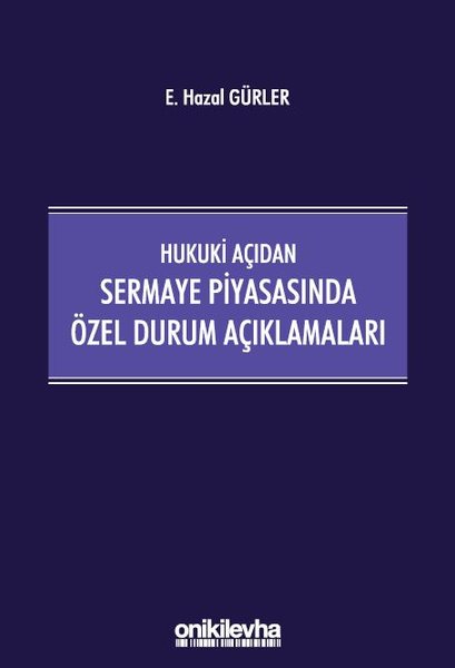 Hukuki Açıdan Sermaye Piyasasında Özel Durum Açıklamaları