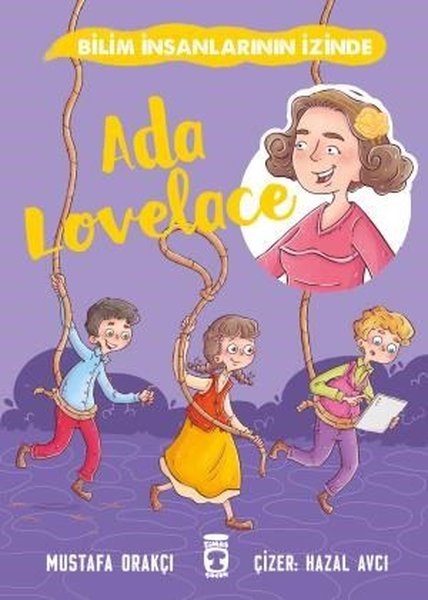 Ada Lovelace - Bilim İnsanlarının İzinde