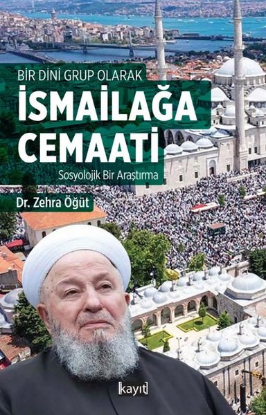 İsmailağa Cemaati: Sosyolojik Bir Araştırma - Bir Dini Grup Olarak