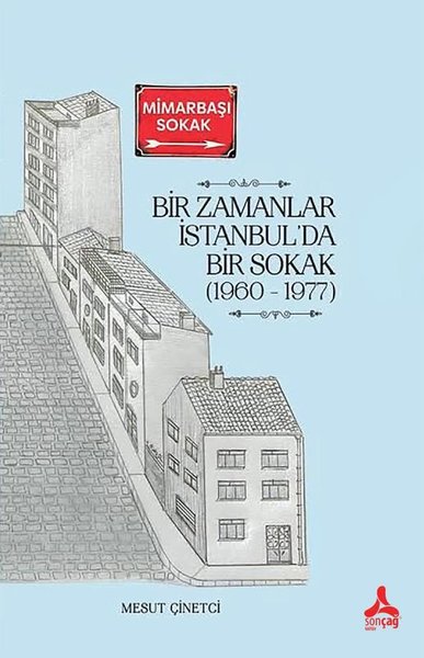 Bir Zamanlar İstanbul'da Bir Sokak 1960-1977