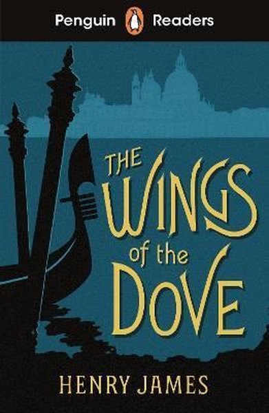 Penguin Readers Level 5: The Wings of the Dove