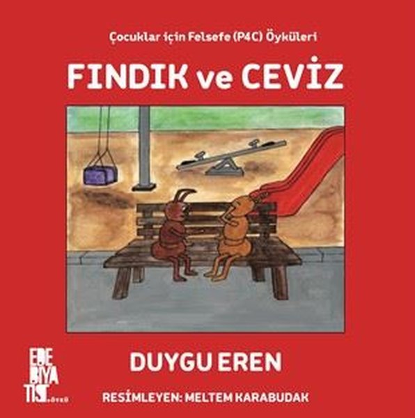 Fındık ve Ceviz - Çocuklar için Felsefe Öyküleri