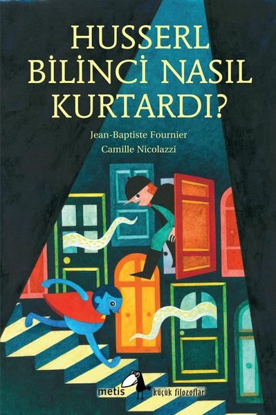 Husserl Bilinci Nasıl Kurtardı? Küçük Filozoflar