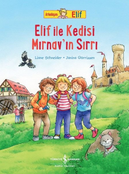 Elif ile Kedisi Mırnav'ın Sırrı - Arkadaşım Elif