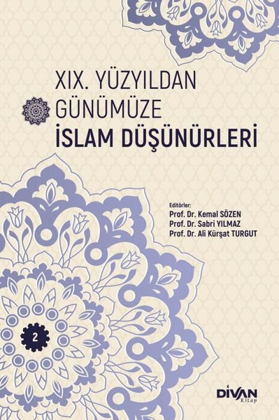 19. Yüzyıldan Günümüze İslam Düşünürleri - Cilt 2