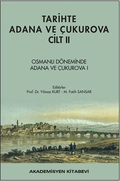 Tarihte Adana ve Çukurova Cilt - 2