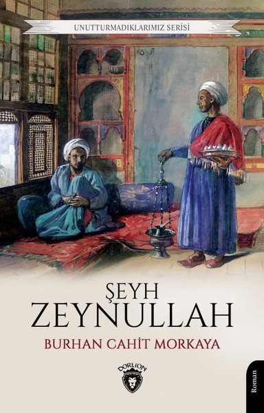 Şeyh Zeynullah - Unutturmadıklarımız Serisi