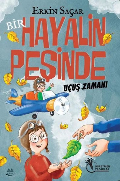 Bir Hayalin Peşinde Uçuş Zamanı