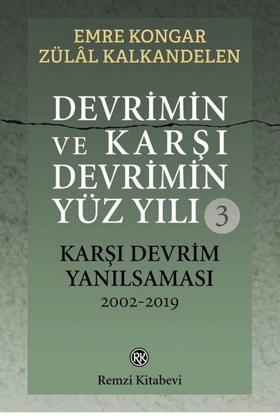 Devrimin ve Karşı Devrimin Yüz Yılı 3 - Karşı D...