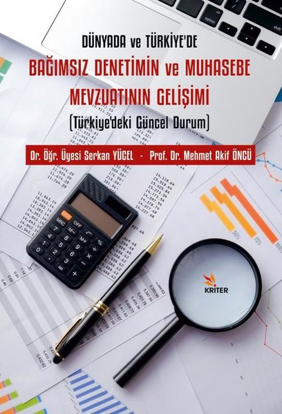 Bağımsız Denetimin ve Muhasebe Mevzuatının Gelişimi - Dünyada ve Türkiye'de