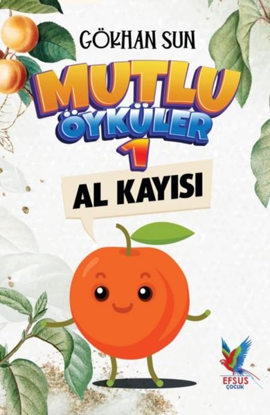 Mutlu Öyküler 1 - Al Kayısı