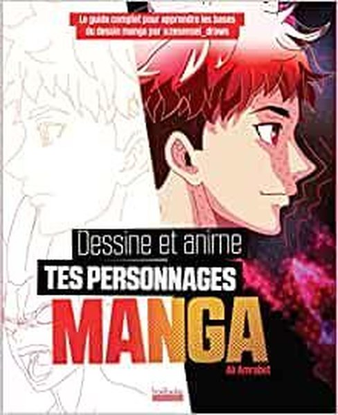 DESSINE ET ANIME TES PERSONNAGES MANGAS