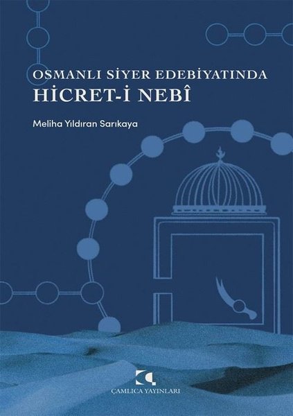 Osmanlı Siyer Edebiyatında Hicret-i Nebi