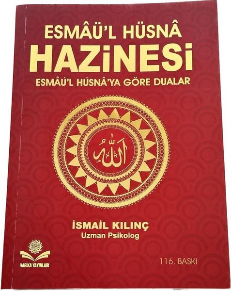 Esmaü'l Hüsna Hazinesi: Esmaü'l  Hüsna'ya Göre Dualar