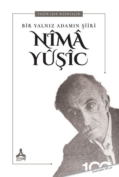 Nima Yuşic - Bir Yalnız Adamın Şiiri