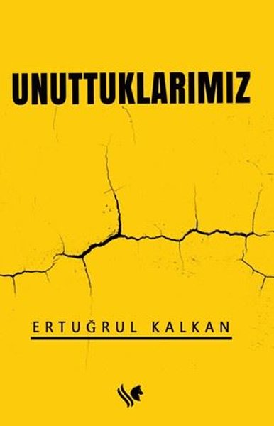 Unuttuklarımız