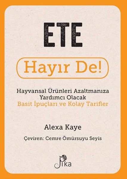 Ete Hayır De! Hayvansal Ürünleri Azaltmanıza Ya...