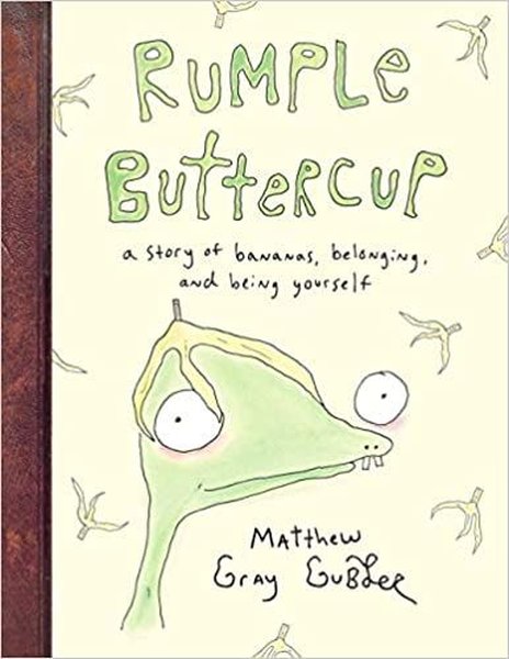 Rumple Buttercup: A story of bananas belonging and being yourself