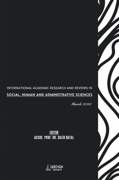 Social Human and Administrative Sciences - International Academic Research and Reviews in - March 2