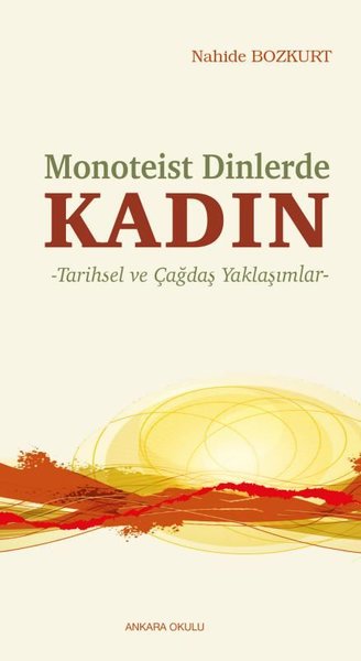 Kadın: Monoteist Dinlerde - Tarihsel ve Çağdaş Yaklaşımlar