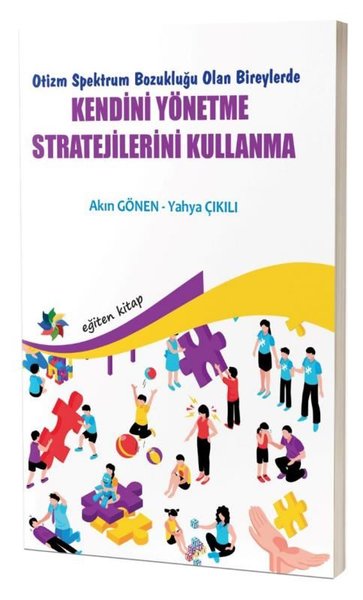 Kendini Yönetme Stratejilerini Kullanma - Otizm Spektrum Bozukluğu Olan Bireylerde