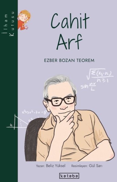 Cahit Arf: Ezber Bozan Teorem-İlham Kutusu