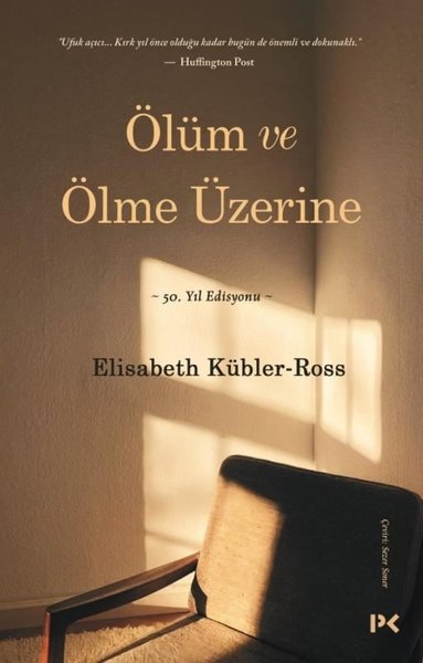 Ölüm ve Ölme Üzerine - 50.Yıl Edisyonu