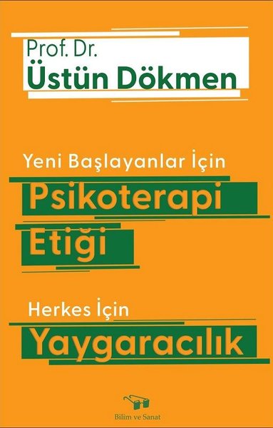 Yeni Başlayanlar için Psikoterapi Etiği - Herkes için Yaygaracılık