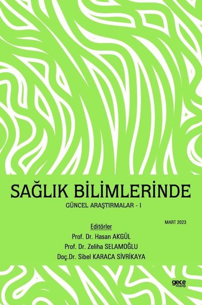 Sağlık Bilimlerinde Güncel Araştırmalar 1 - Mar...