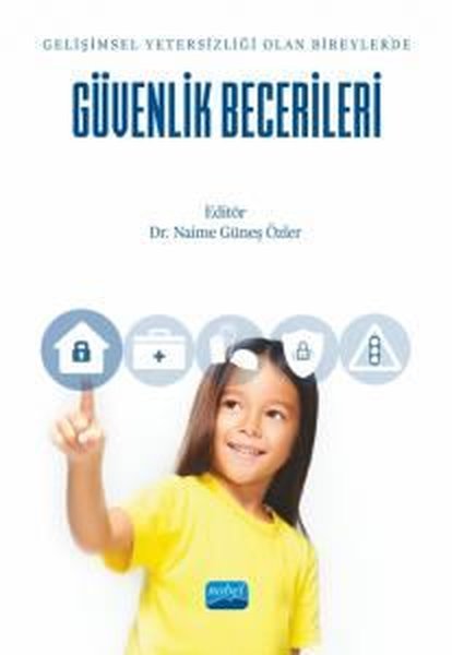 Güvenlik Becerileri - Gelişimsel Yetersizliği Olan Bireylerde