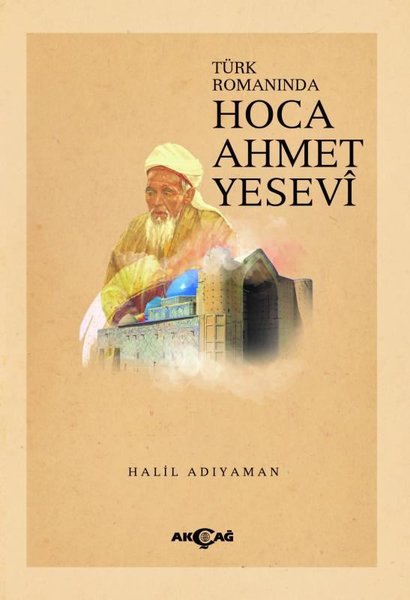 Hoca Ahmet Yesevi - Türk Romanında