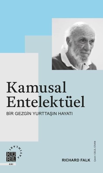 Kamusal Entelektüel - Bir Gezgin Yurttaşın Hayatı