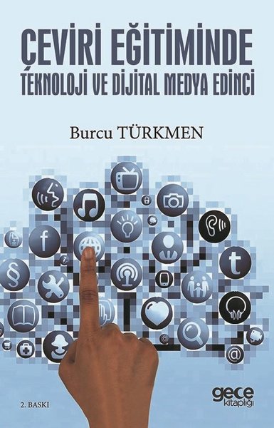 Çeviri Eğitiminde Teknoloji ve Dijital Medya Edinci
