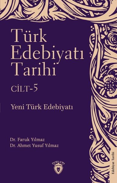 Türk Edebiyatı Tarihi Cilt 5 - Yeni Türk Edebiyatı
