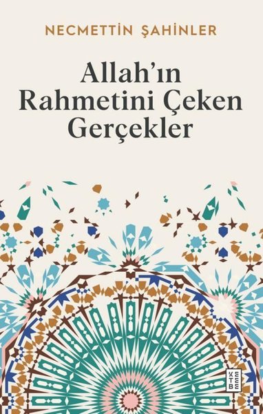 Allah'ın Rahmetini Çeken Gerçekler