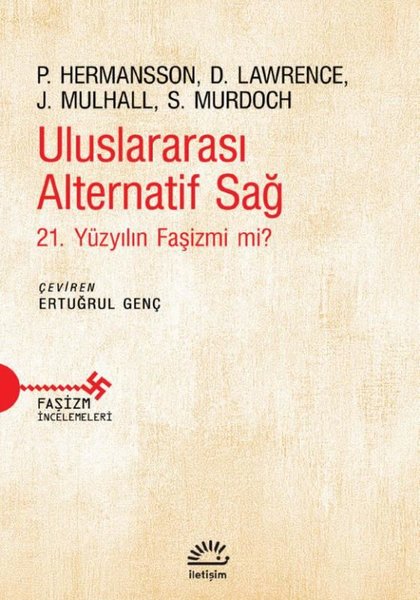 Uluslararası Alternatif Sağ-21.Yüzyılın Faşizmi mi?