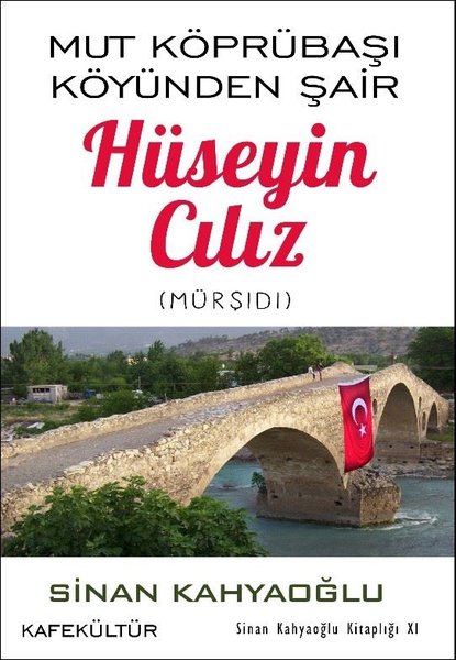 Hüseyin Cılız: Mut Köprübaşı Köyünden Şair