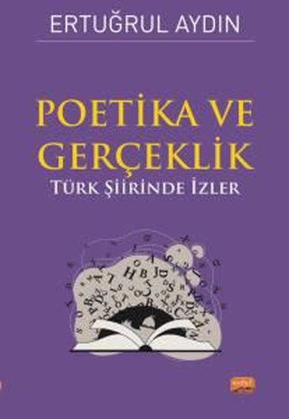 Poetika ve Gerçeklik - Türk Şiirinde İzler