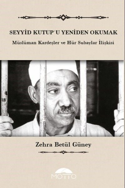 Seyyid Kutup'u Yeniden Okumak - Müslüman Kardeşler ve Hür Subaylar İlişkisi