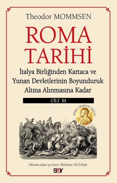 Roma Tarihi Cilt 3 - İtalya Birliğinden Kartaca ve Yunan Devletlerinin Boyunduruk Altına Alınmasına