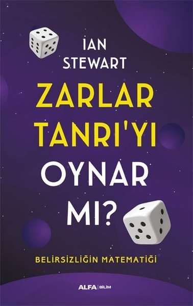 Zarlar Tanrı'yı Oynar mı? Belirsizliğin Matematiği