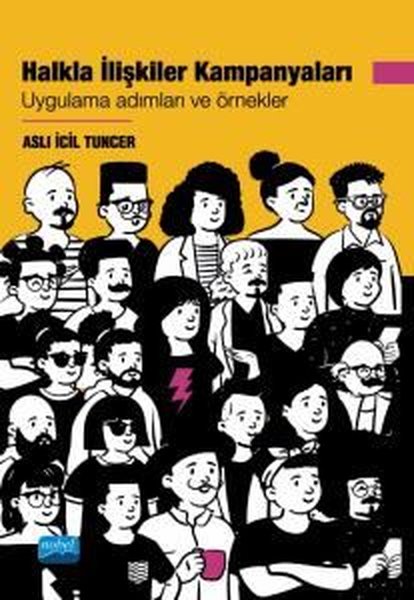 Halkla İlişkiler Kampanyaları - Uygulama Adımları ve Örnekler