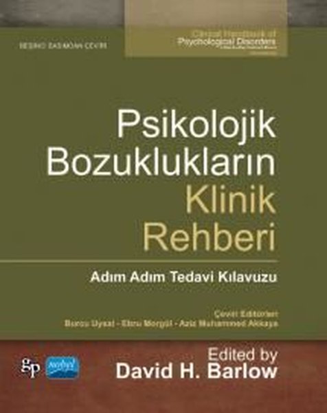 Psikolojik Bozuklukların Klinik Rehberi: Adım Adım Tedavi Kılavuzu