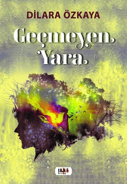 Geçmeyen Yara