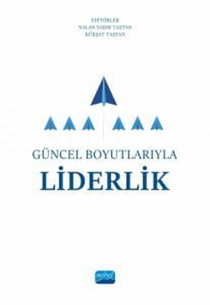 Güncel Boyutlarıyla Liderlik