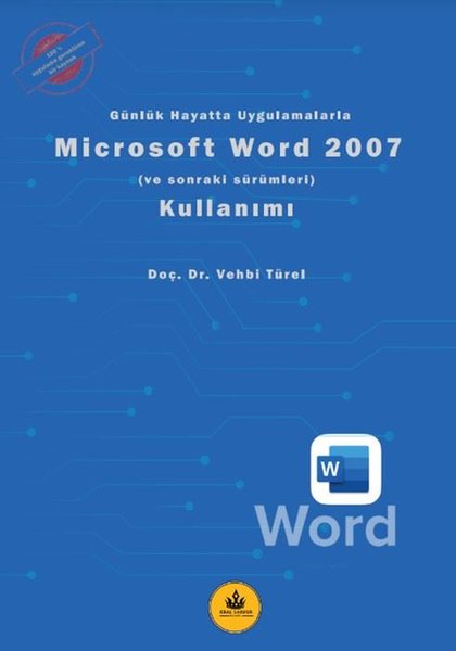 Microsoft Word 2007 Kullanımı - Günlük Hayatta Uygulamalarla